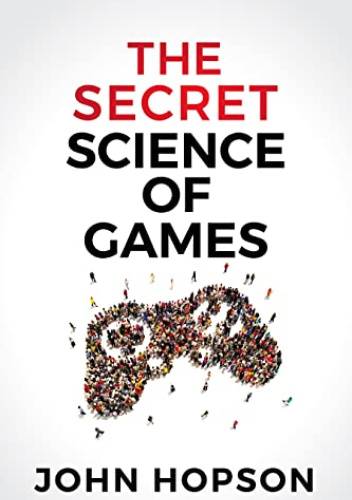 The Secret Science of Games