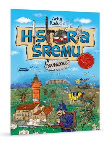 Historia Śremu na wesoło cz. 2