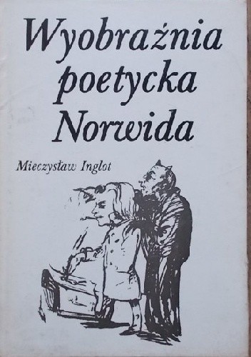 Wyobraźnia poetycka Norwida