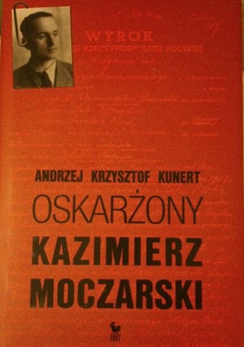 Oskarżony Kazimierz Moczarski