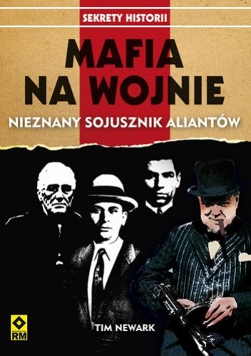 Mafia na wojnie. Nieznany sojusznik aliantów