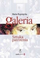 Galeria. Sztuka Patrzenia
