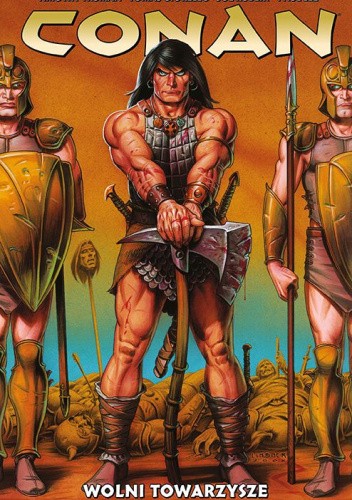 Conan Wydanie Zbiorcze Tom 4 - Wolni Towarzysze
