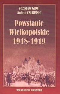 Powstanie Wielkopolskie 1918 -1919