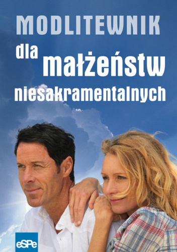 Modlitewnik dla małżeństw niesakramentalnych