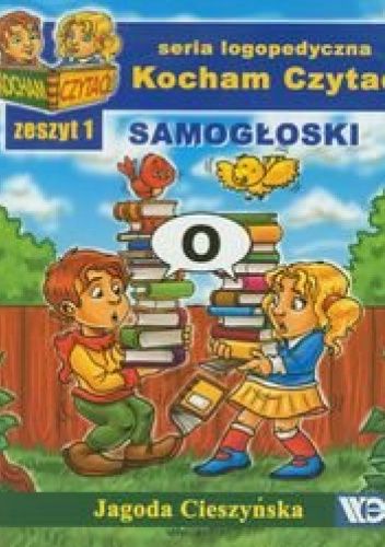 Kocham czytać. Zeszyt 1. Samogłoski