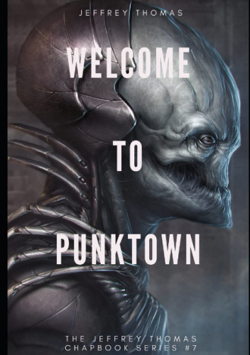 Welcome to Punktown: A Trio of Dark Science Fiction Stories