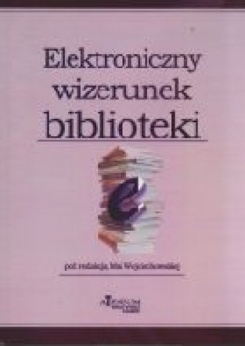 Elektroniczny wizerunek biblioteki