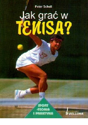 Jak grać w tenisa?