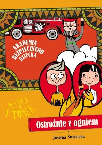 Majka i Tomek. Ostrożnie z ogniem