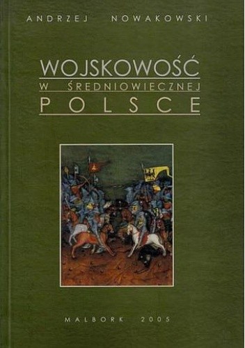 Wojskowość w średniowiecznej Polsce