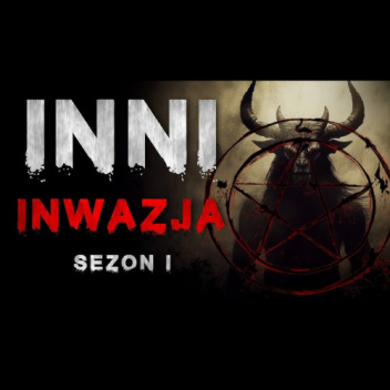Inni. Inwazja