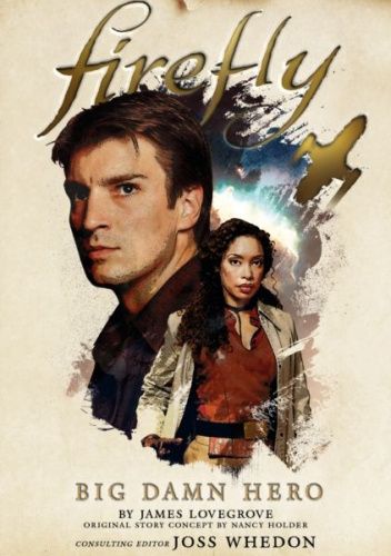 Firefly: Big Damn Hero