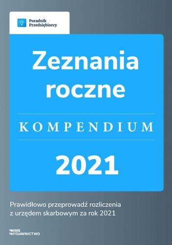 Zeznania roczne – kompendium 2021