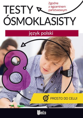 Testy ósmoklasisty. Język polski