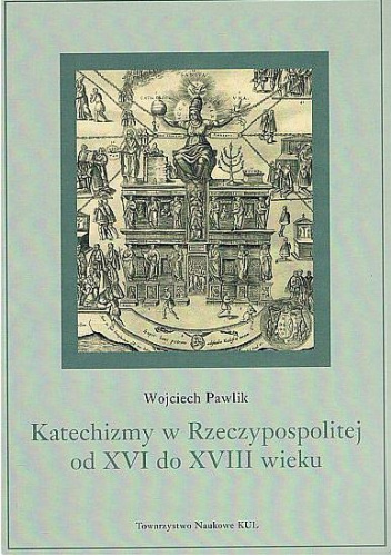 Katechizmy w Rzeczypospolitej od XVI do XVIII wieku