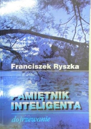 Pamiętnik inteligenta. Dojrzewanie