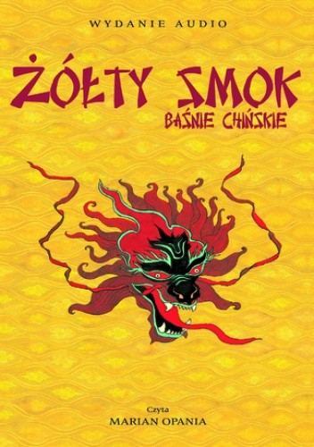 Żółty smok cz. 2. Baśnie chińskie