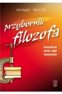 Przybornik filozofa. Kompendium metod i pojęć filozoficznych