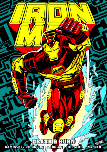 Iron Man Epic Collection. Crash & Burn