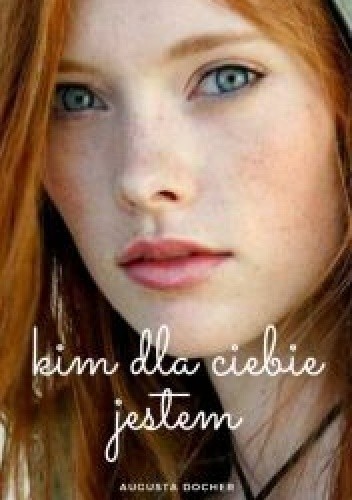 Kim dla ciebie jestem