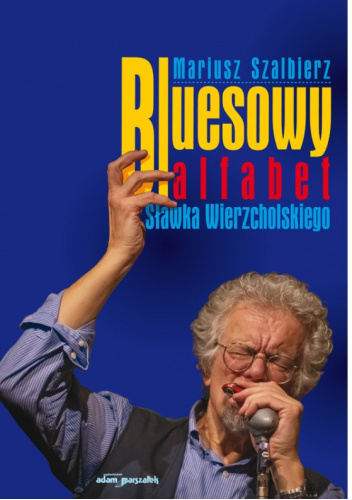 Bluesowy alfabet Sławka Wierzcholskiego