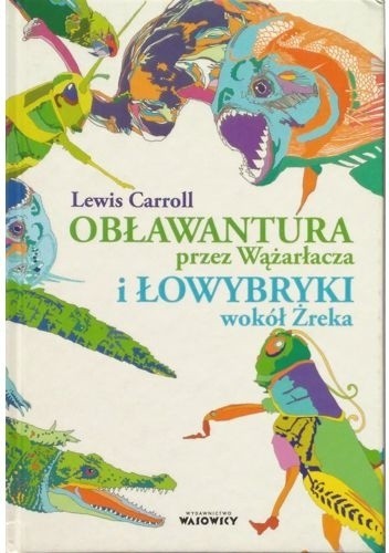 Obławantura przez Wążarłacza i Łowybryki wokół Żreka