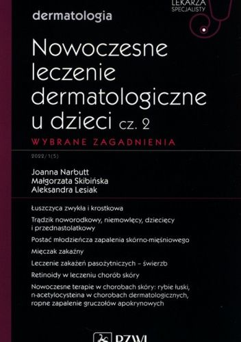 Nowoczesne leczenie dermatologiczne u dzieci. Część 2. Wybrane zagadnienia