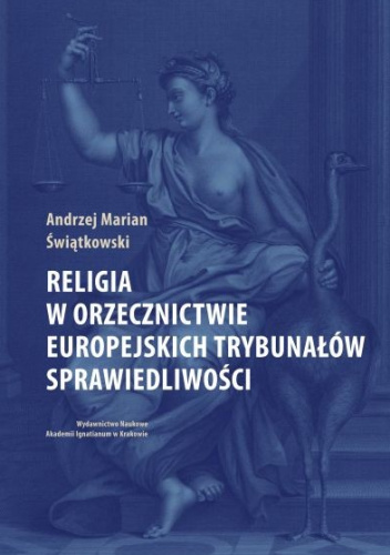 Religia w orzecznictwie europejskich trybunałów sprawiedliwości