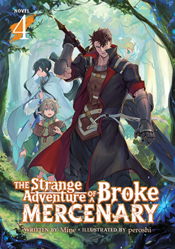 The Strange Adventure of a Broke Mercenary, Vol. 4 (light novel)