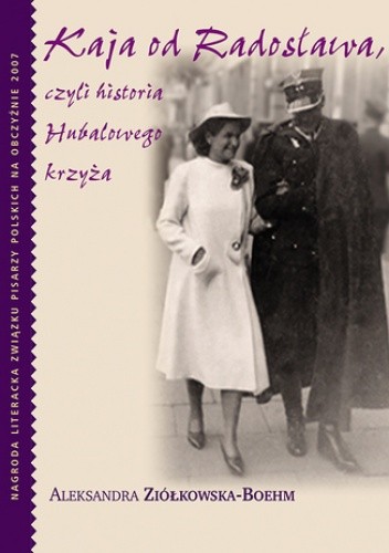 Kaja od Radosława czyli Historia Hubalowego krzyża