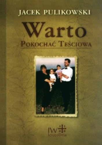 Warto pokochać teściową
