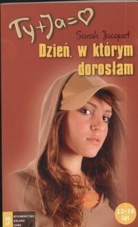 Dzień, w którym dorosłam