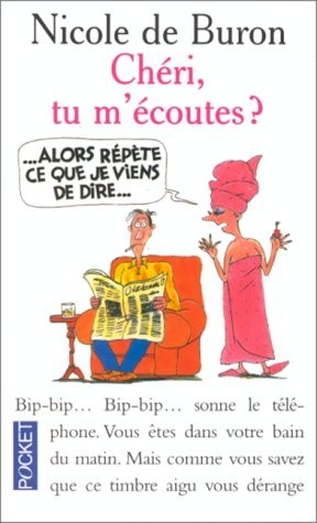 Chéri tu m'écoutes ?