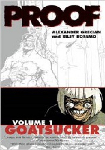 Proof Vol. 1: Goatsucker