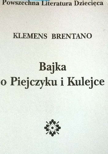 Bajka o Piejczyku i Kulejce
