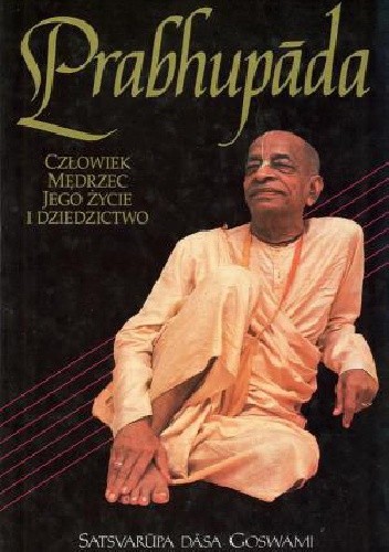 Prabhupada   Człowiek Mędrzec Jego Życie i Dziedzictwo