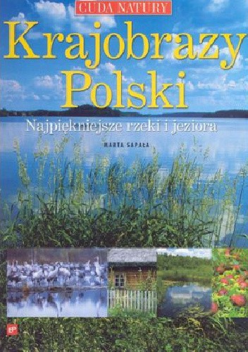 Krajobrazy Polski, Najpiękniejsze rzeki i jeziora
