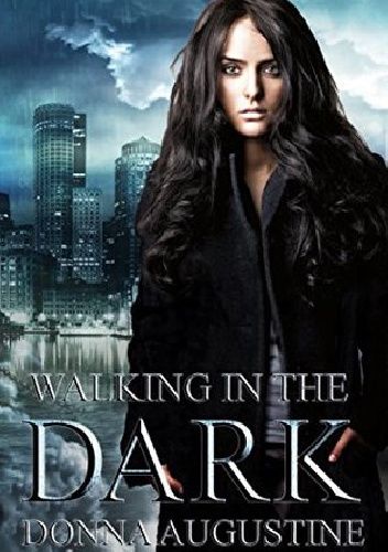 Walking in the Dark