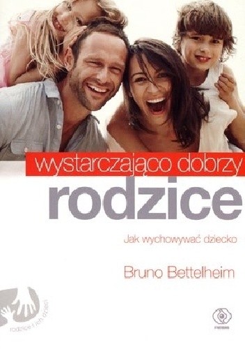 Wystarczająco dobrzy rodzice