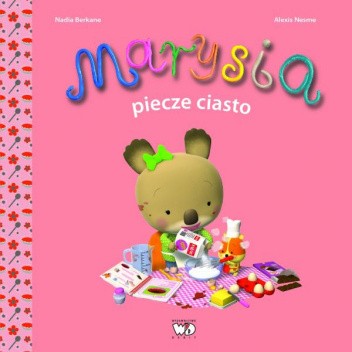Marysia piecze ciasto