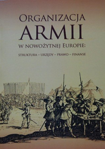 Organizacja armii w nowożytnej Europie