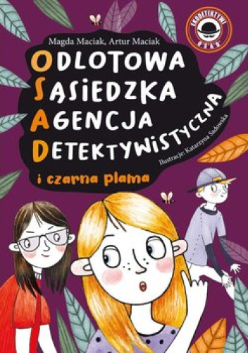 Odlotowa sąsiedzka agencja detektywistyczna i czarna plama