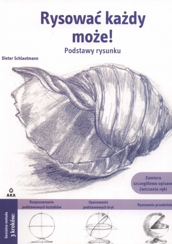Rysować każdy może! Podstawy rysunku