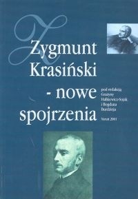 Zygmunt Krasiński - nowe spojrzenia