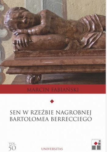 Sen w rzeźbie nagrobnej Bartłomieja Berrecciego