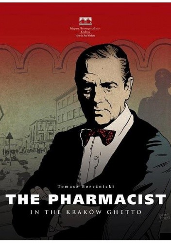 The Pharmacist in the Kraków ghetto