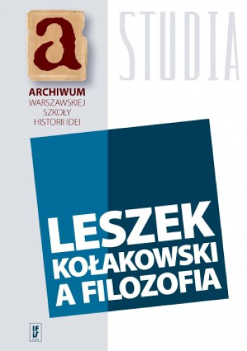 Leszek Kołakowski a filozofia