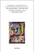 Trubadurzy imperium. Literatura rosyjska i kolonializm