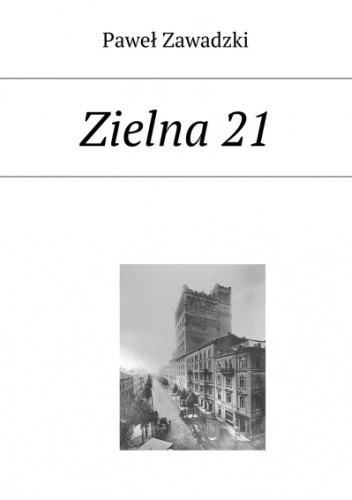 Zielna 21